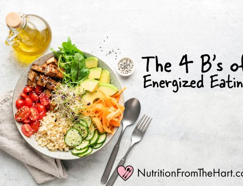 The 4 B’s of Energized Eating